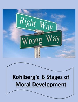 Preview of Teaching Morality Using Kohlberg's 6 Stages of Moral Development
