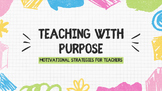 Teaching Motivational Strategies to Students