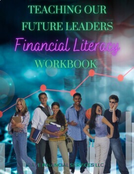 Preview of Teaching Our Future Leaders Financial Literacy Workbook