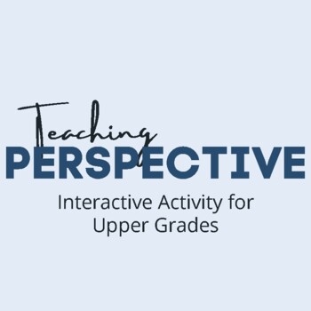 Preview of Teaching Perspective: Interactive Activity (Editable)