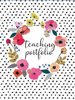 Teaching Portfolio Editable: Floral by EmilysClassroomCorner | TpT