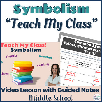 Preview of Teaching Reading Skills:  Symbolism - Instructional Video, Lesson, Guided Notes