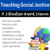 Teaching Social Justice - 21 Literature-Based Lessons for 