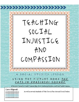 Preview of Teaching Social Justice and Compassion Using The Cats in Krasinski Square