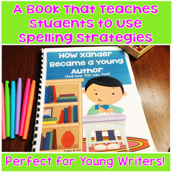 Preview of Teaching Spelling Strategies to Young Authors A Unique Story