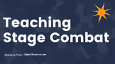 Teaching Stage Combat - Resource Pack