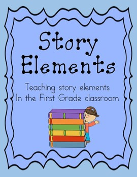 Story Elements by Nancy Strout | TPT