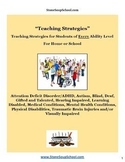 Teaching Strategies: ADD, AS, Blind, Deaf, Dysl, GS, HH, L