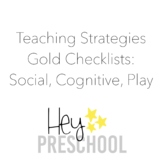 Teaching Strategies Gold Checklist: Social, Cognitive, Play