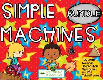 Preview of Teaching Strategies Gold Simple Machines Anchor Chart and Word Cards BUNDLE