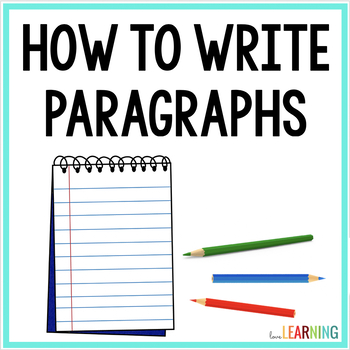 Preview of How to Write a Paragraph: A Step by Step Guide to Paragraph Writing