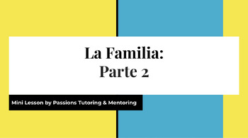 Preview of Teaching TENER, SER, and ESTAR with Family
