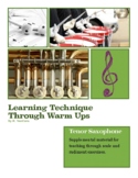 Teaching Technique Through Warm Ups- Tenor Saxophone