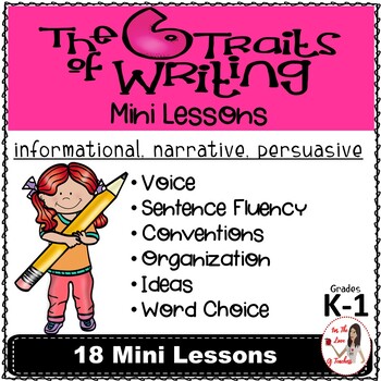 Preview of Six Traits of Writing Mini Lessons: Narrative, Informational & Persuasive Gr K-1