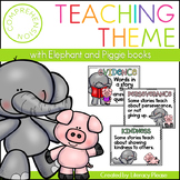 Teaching Theme with Elephant and Piggie Books