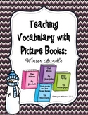 Teaching Tier 2 Vocabulary with Picture Books: Winter Bundle