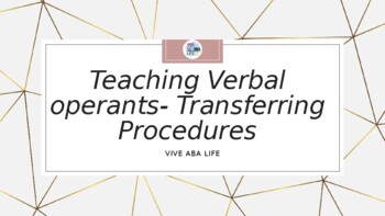 Preview of Teaching Verbal Operants-Transferring Procedures. Staff/Parent Training ABA