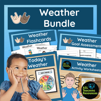 Preview of Teaching Weather Activities Bundle Sign Language Classroom Weather Assessment