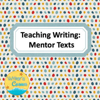 Preview of BTS: Professional Development: Teach Writing With Mentor Texts, Children's Books