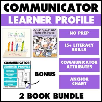 Preview of Teaching the Communicator Learner Profile Picture Books | PYP Activity Bundle