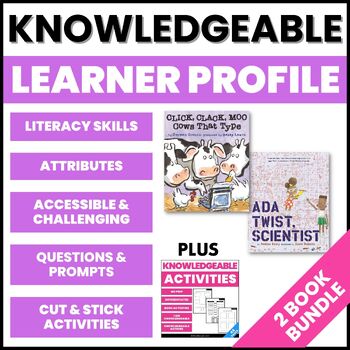 Preview of Teaching the Knowledgeable Learner Profile Picture Books | PYP Activity Bundle