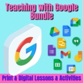Teaching with Google Bundle! - Google Apps Lessons, Activi