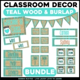 Teal Wood and Burlap Editable Classroom Decor BUNDLE
