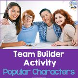 Team Builder or Icebreaker Activity with Popular Characters