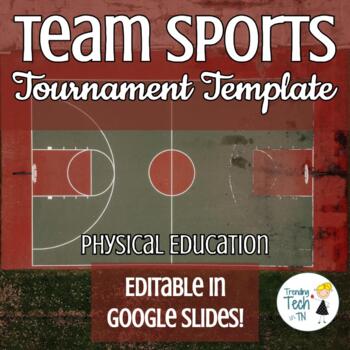 Preview of Team Sports Tournament Template - Physical Education - Editable in Google Slides