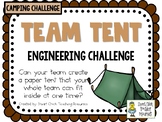 Team Tent - Camping - STEM Engineering Challenge