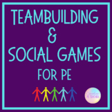 Teambuilding & Social Games for PE