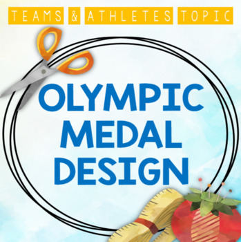 Preview of Teams & Athletes: Design an Olympic Medal (Form and Textiles)