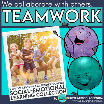 Preview of Teamwork Activities Social Emotional Learning Unit SEL Activities Collaboration