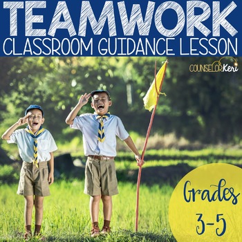 Preview of Teamwork Activity Classroom Guidance Lesson for Elementary School Counseling