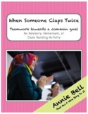 Teamwork Activity - When Someone Claps Twice