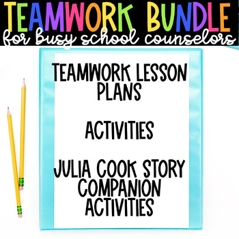 Preview of Teamwork Bundle Julia Cook Activities School Counseling Group Lessons Unit