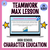 Teamwork Lesson+ Activities for High School| Character Edu