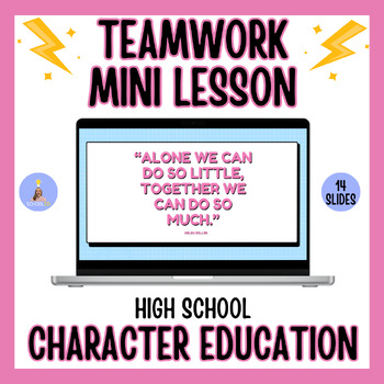 Preview of Teamwork Mini Lesson for High School! Character Education| Life Skills| SEL