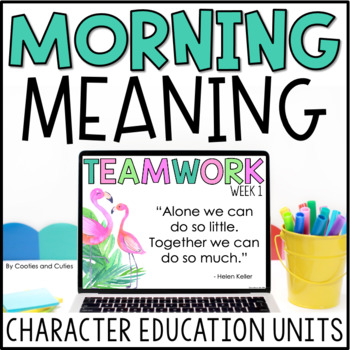 Preview of Teamwork | Morning Meeting | Character Education | Morning Meaning