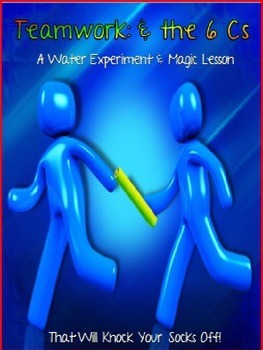 Preview of Teamwork & the Four Cs (Plus Two)~ A Water Experiment & Magic STEM Lesson