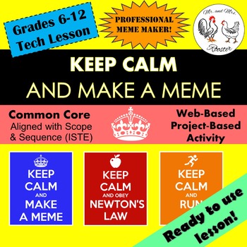 Preview of Tech Lesson - Keep Calm...and Make a Meme {Technology Lesson Plan}