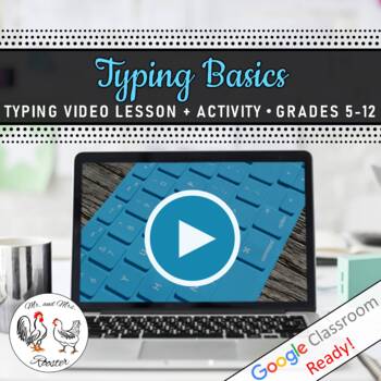 Preview of Tech Lesson - Typing Basics | Typing Video Lesson Plan