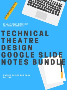 Preview of Technical Theatre Design Google Slide Notes Bundle