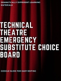 Technical Theatre Emergency Substitute Choice Board Google