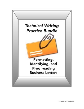 Preview of Technical Writing: Formatting, Identifying, & Proofreading Business Letters