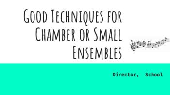 Preview of Techniques for Small Music Ensembles or Chamber Groups