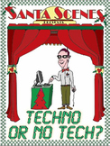 Techno or No Tech? A Christmas Play