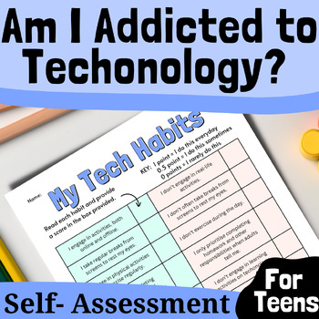 Preview of Technology Addiction Self Assessment for Teens: "Am I addicted to screens?"