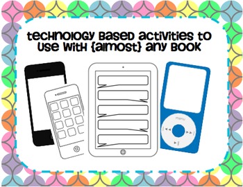 Preview of Technology Based activities to use with {almost} any book