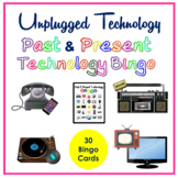 Technology Bingo - Past & Present Technology Bingo - Unplu